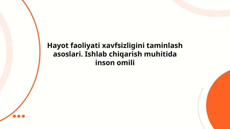 Hayot faoliyati xavfsizligini taminlash asoslari