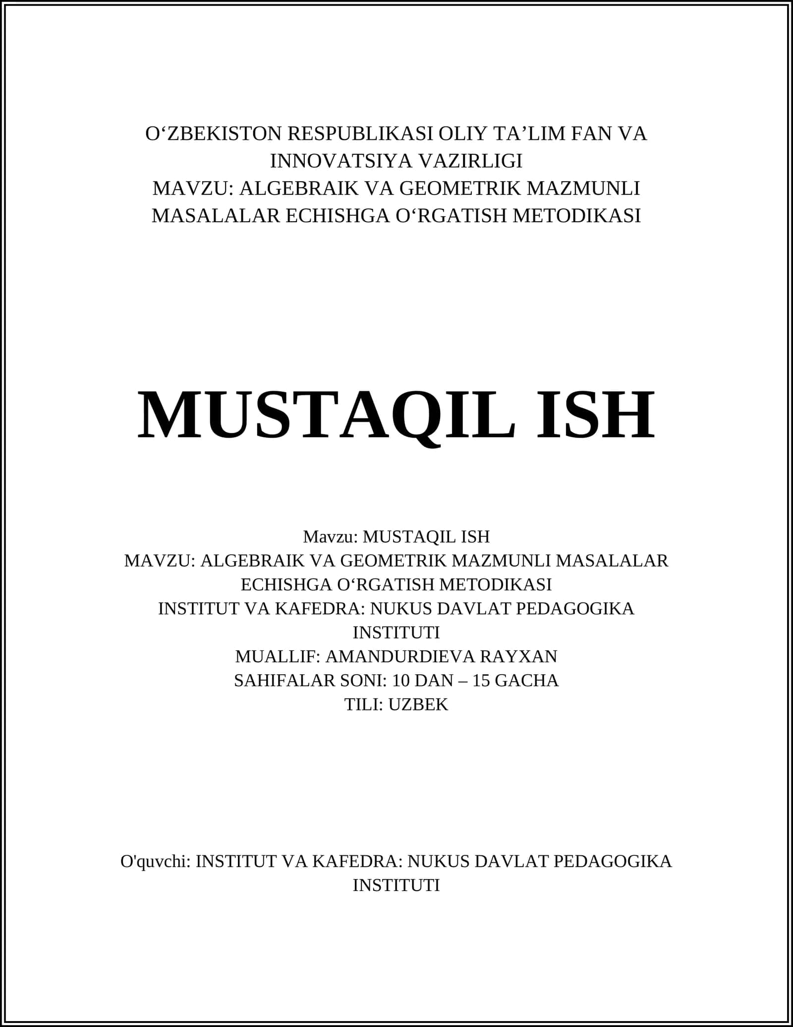 ALGEBRAIK VA GEOMETRIK MAZMUNLI MASALALAR ECHISHGA OʻRGATISH METODIKASI