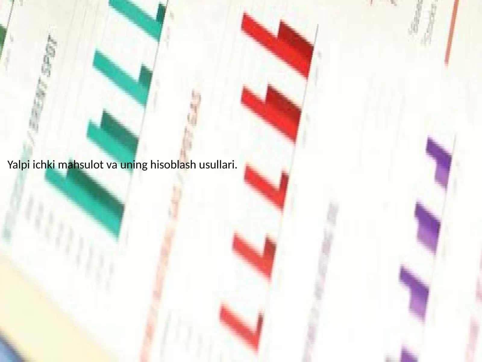 Yalpi ichki mahsulot va uning hisoblash usullari