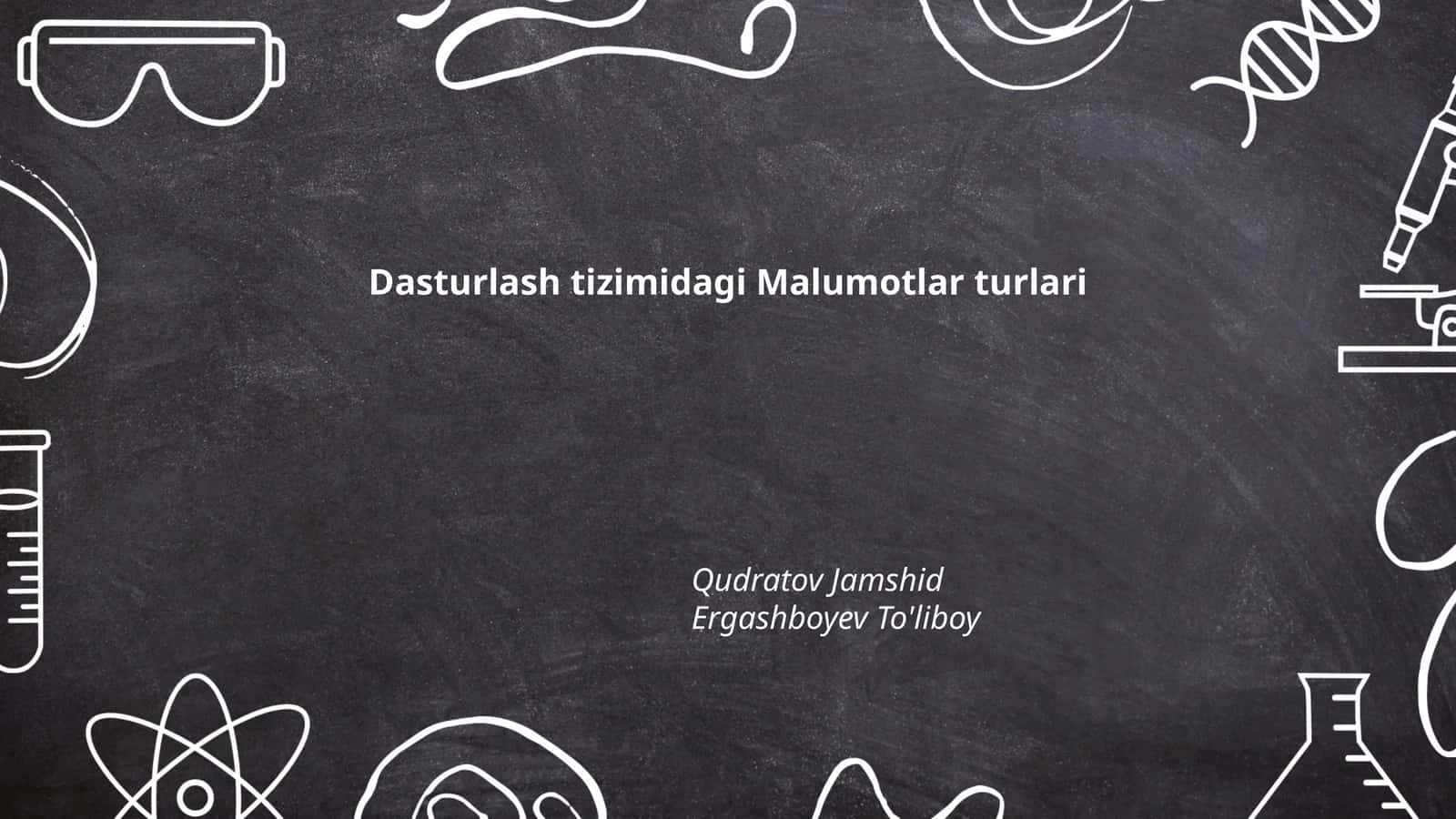 Dasturlash tizimidagi Malumotlar turlari