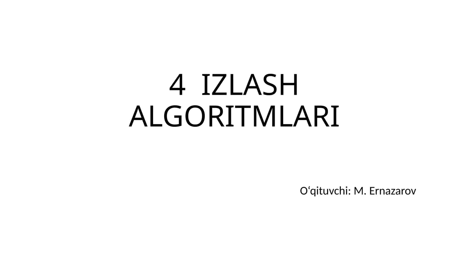 4 IZLASH ALGORITMLARI
