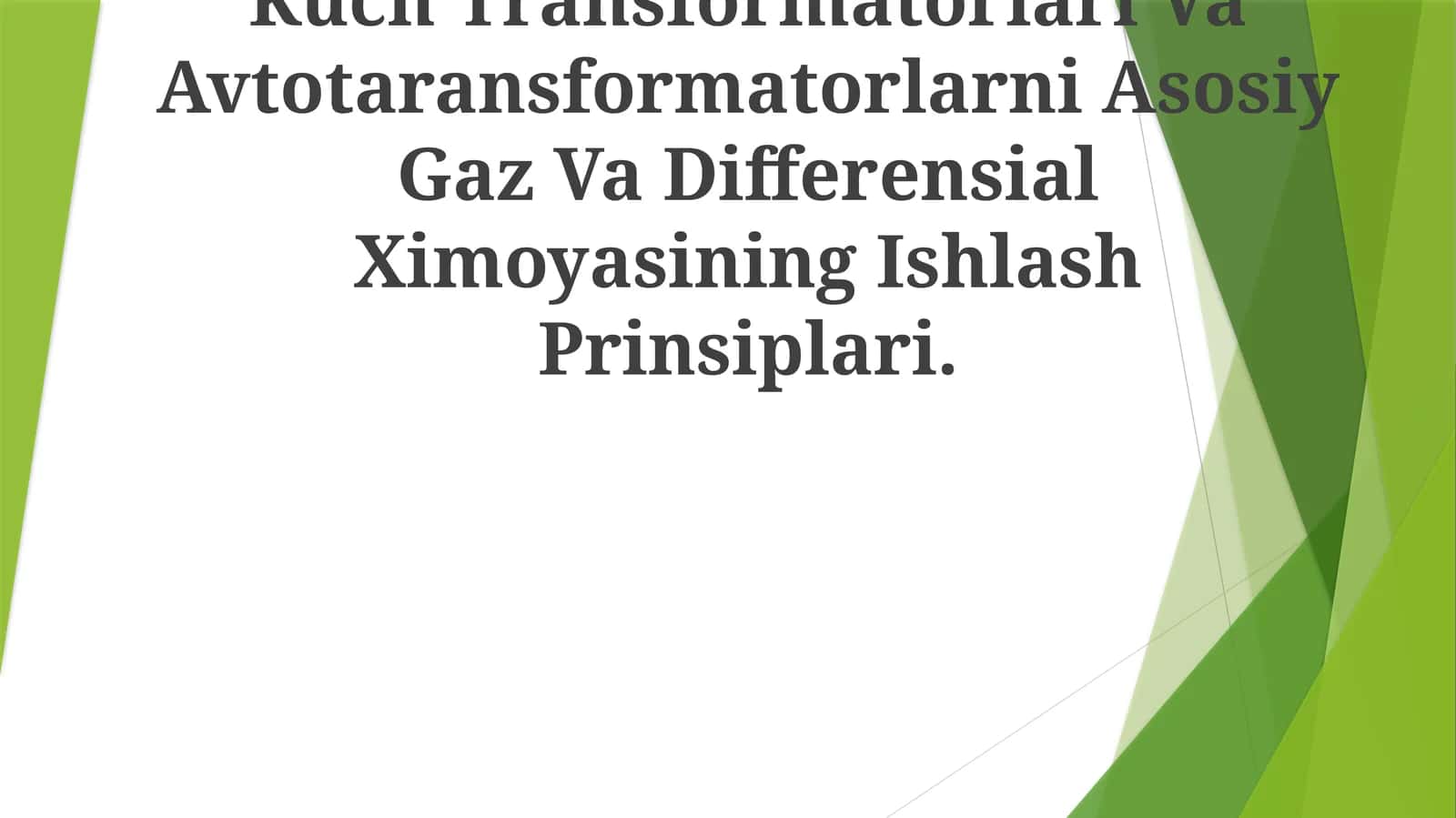 Kuch Transformatorlari Va Avtotaransformatorlarni Asosiy Gaz Va Differensial Ximoyasining Ishlash Prinsiplari