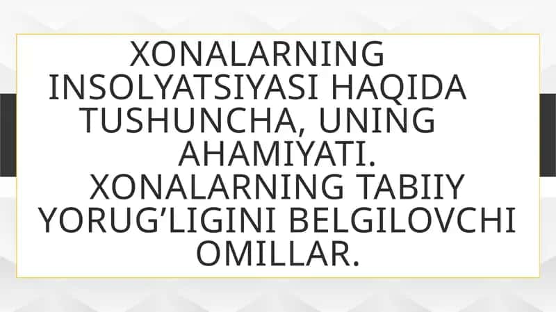 Xonalarning insolyatsiyasi