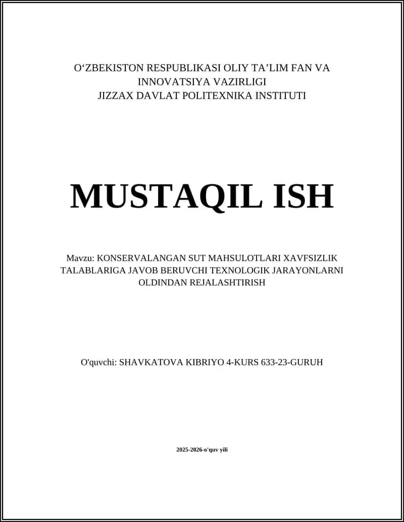 KONSERVALANGAN SUT MAHSULOTLARI XAVFSIZLIK TALABLARIGA JAVOB BERUVCHI TEXNOLOGIK JARAYONLARNI OLDINDAN REJALASHTIRISH