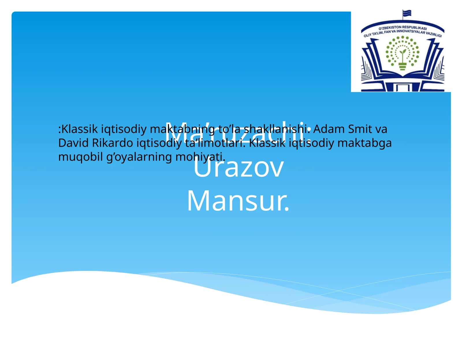 Klassik iqtisodiy maktabning to'la shakllanishi