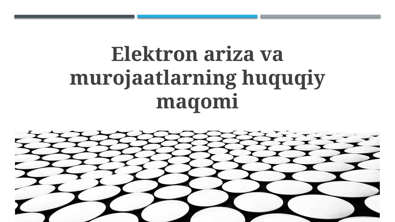 Elektronariza va shikoyatlarning huquqiy asoslari