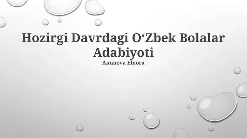 Hozirgi Davrdagi O'zbek Bolalar Adabiyoti