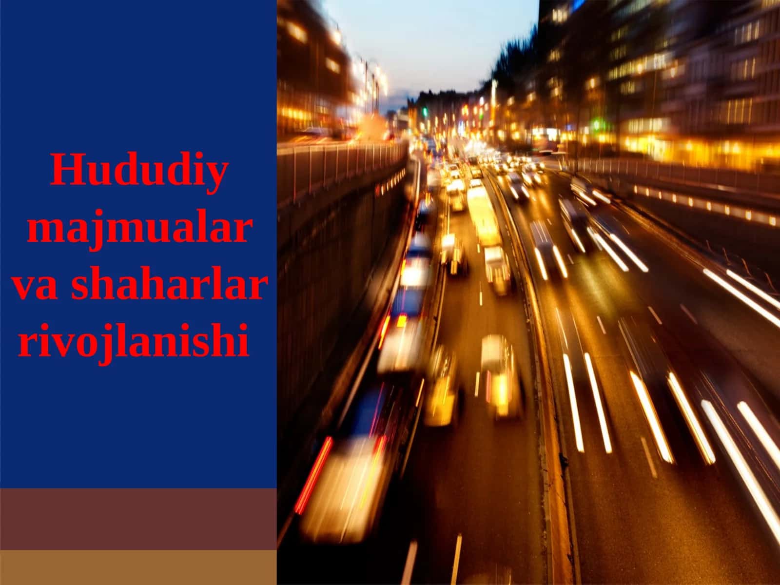 Hududiy majmualar va shaharlar rivojlanishi