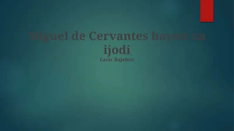 Miguel de Cervantes hayoti va ijodi