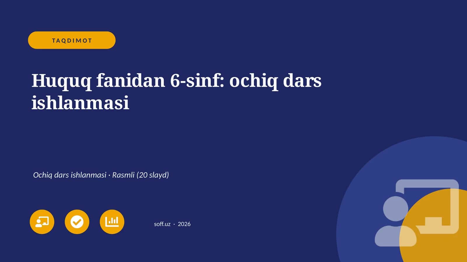 Huquq fanidan 6-sinf: ochiq dars ishlanmasi