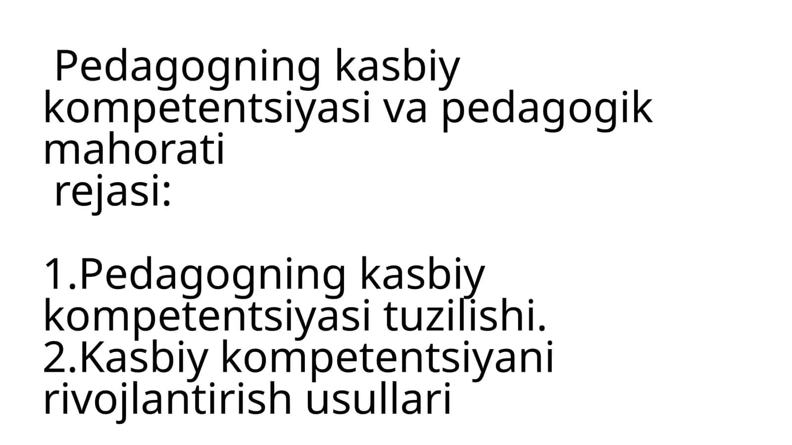 Pedagogning kasbiy kompetentsiyasi va pedagogik mahoratirejasi