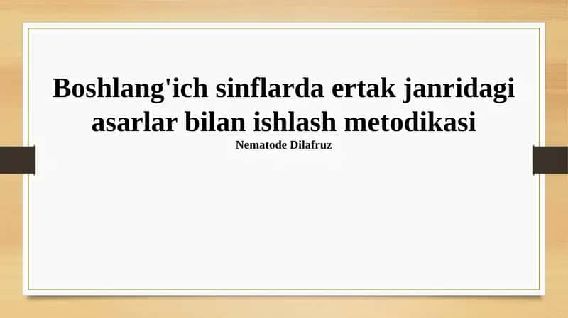 Boshlang'ich sinflarda ertaklar bilan ishlash