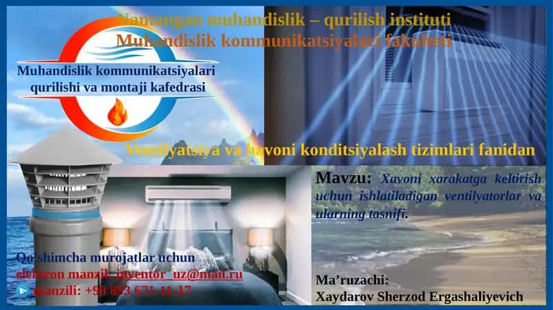 Xavonixarakatga keltirish uchun ishlatiladigan ventilyatorlar va ularning tasnifi