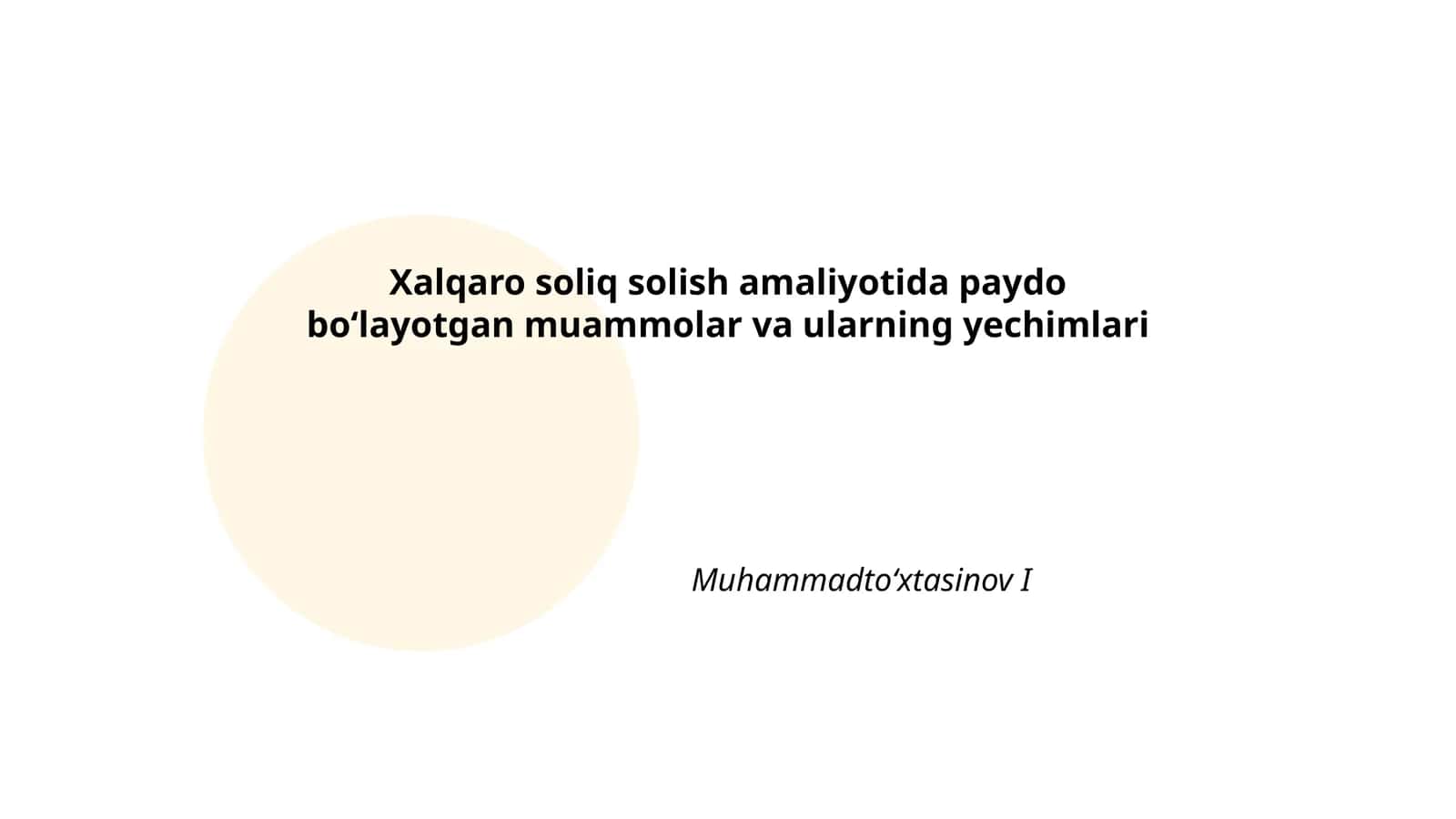 Xalqaro soliq solish amaliyotida paydo boʻlayotgan muammolar va ularning yechimlari
