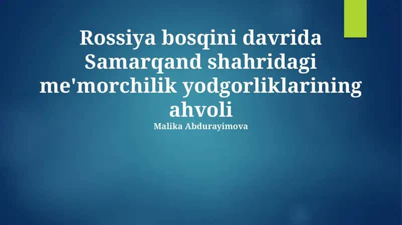 Samarqand shahridagi me'morchilik yodgorliklarining ahvoli