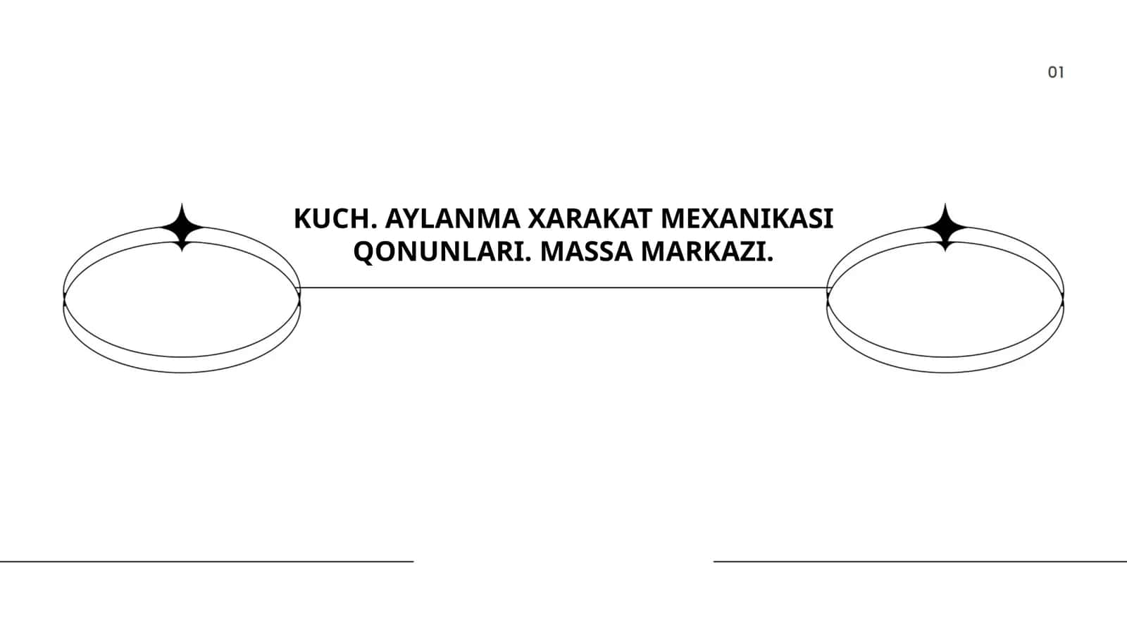 KUCH. AYLANMA XARAKAT MEXANIKASI QONUNLARI. MASSA MARKAZI