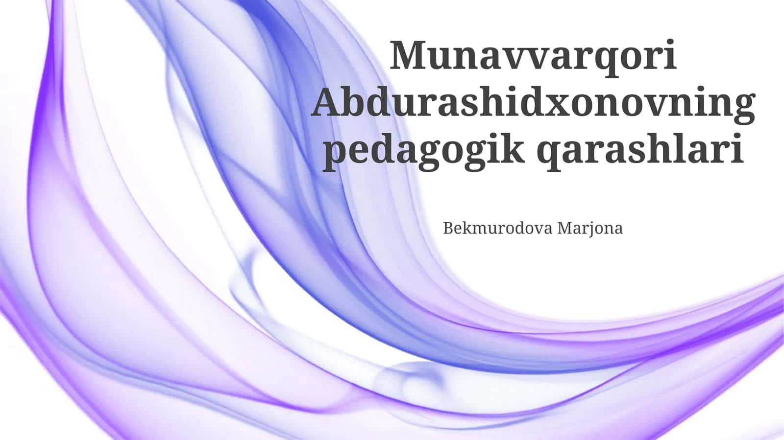 Munavvarqori Abdurashidxonovning pedagogik qarashlari