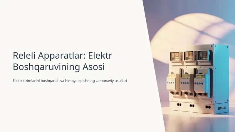 Releli Apparatlar: Elektr Boshqaruvining Asosi