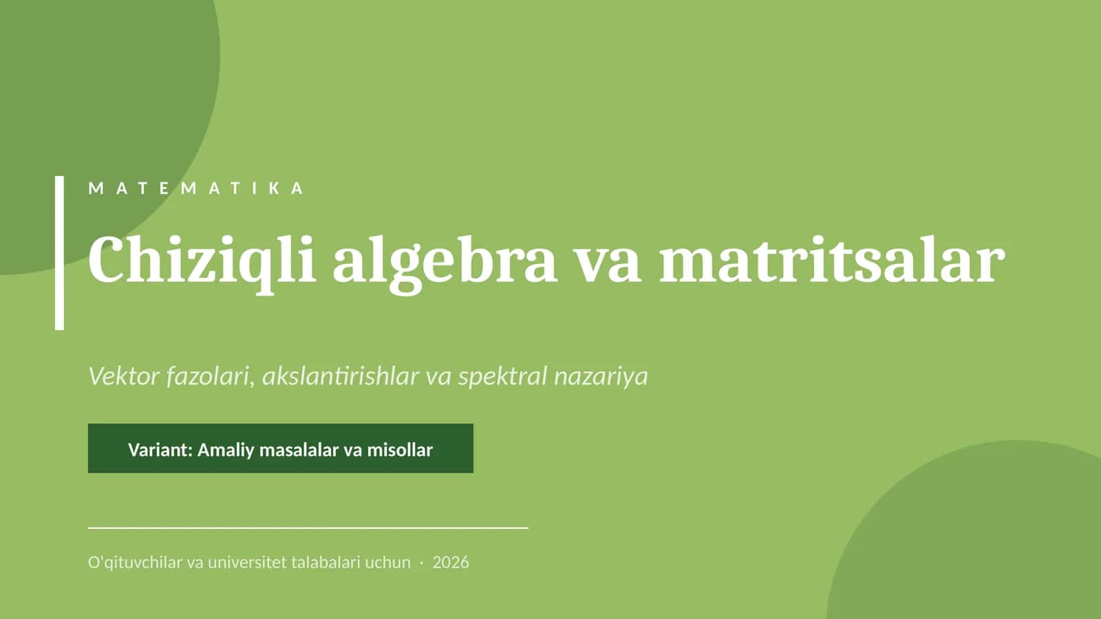 Chiziqli algebra va matritsalar