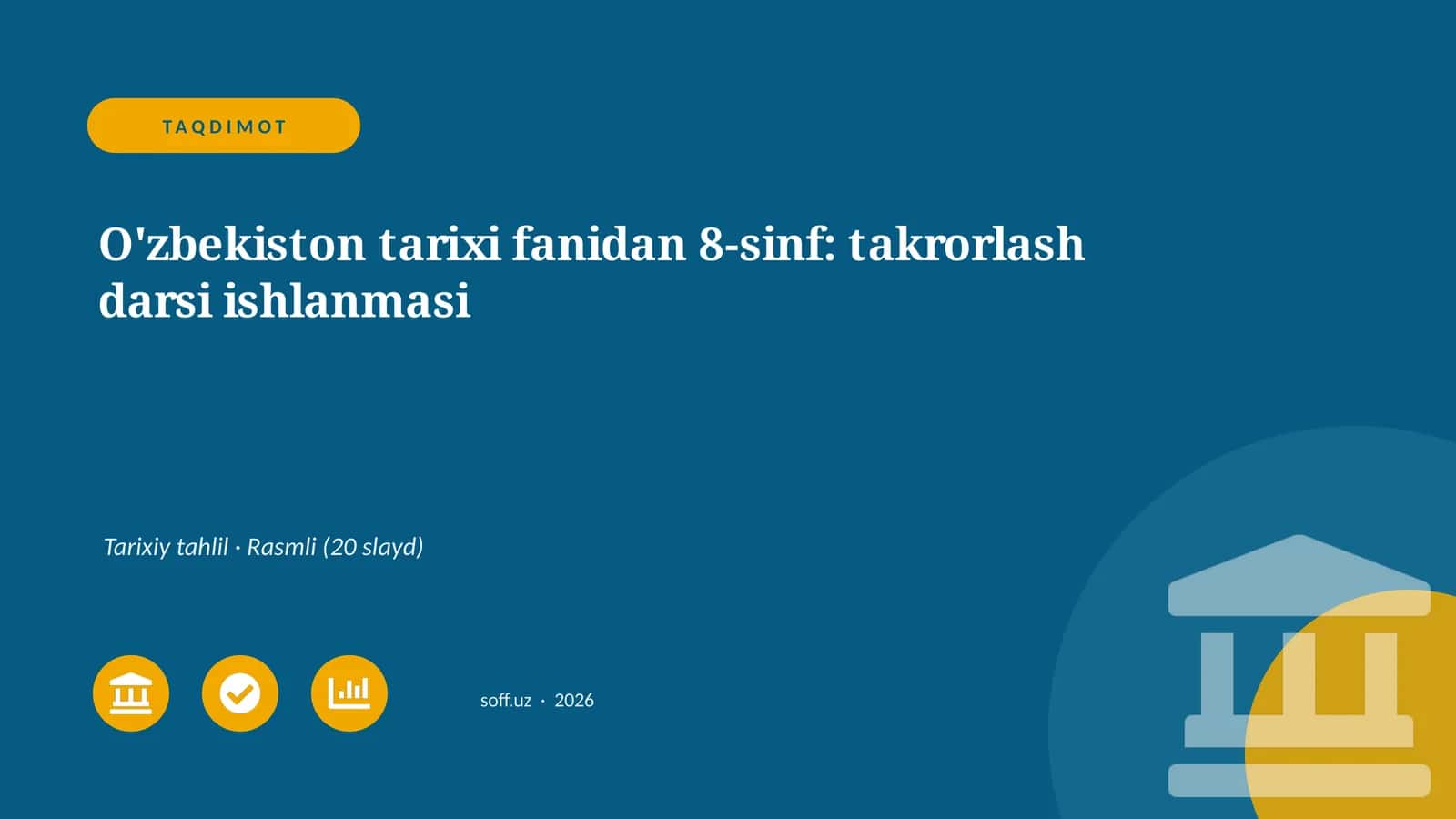 O'zbekiston tarixi fanidan 8-sinf: takrorlash darsi ishlanmasi