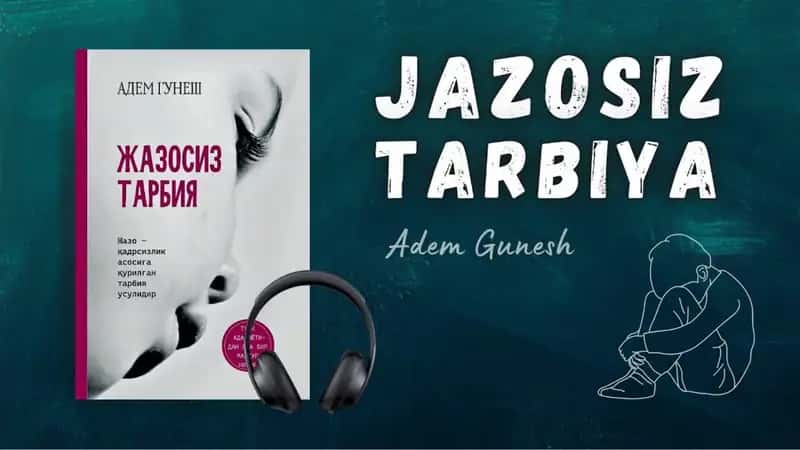 AdemGünesning “Jazosiz tarbiya” kitobi
