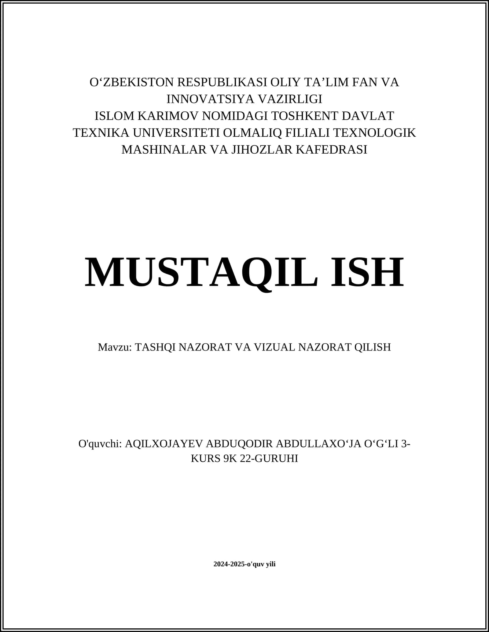 MUSTAQIL ISH Mavzu: TASHQI NAZORAT VA VIZUAL NAZORAT QILISH