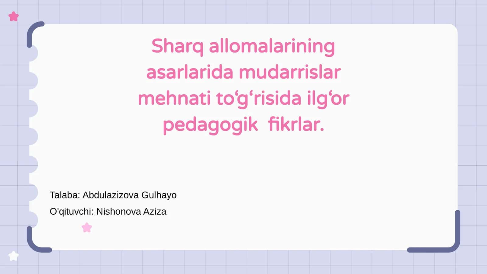Sharq allomalarining asarlarida mudarrislar mehnati to‘g‘risida ilg‘or pedagogik fikrlar