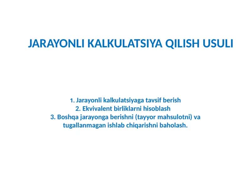 JARAYONLI KALKULATSIYA QILISH USULI