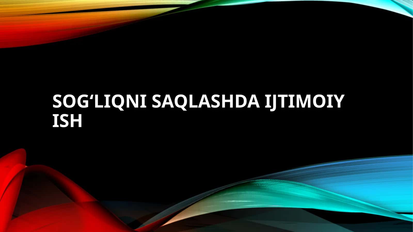 Sogʻliqnisaqlashdaijtimoiyish