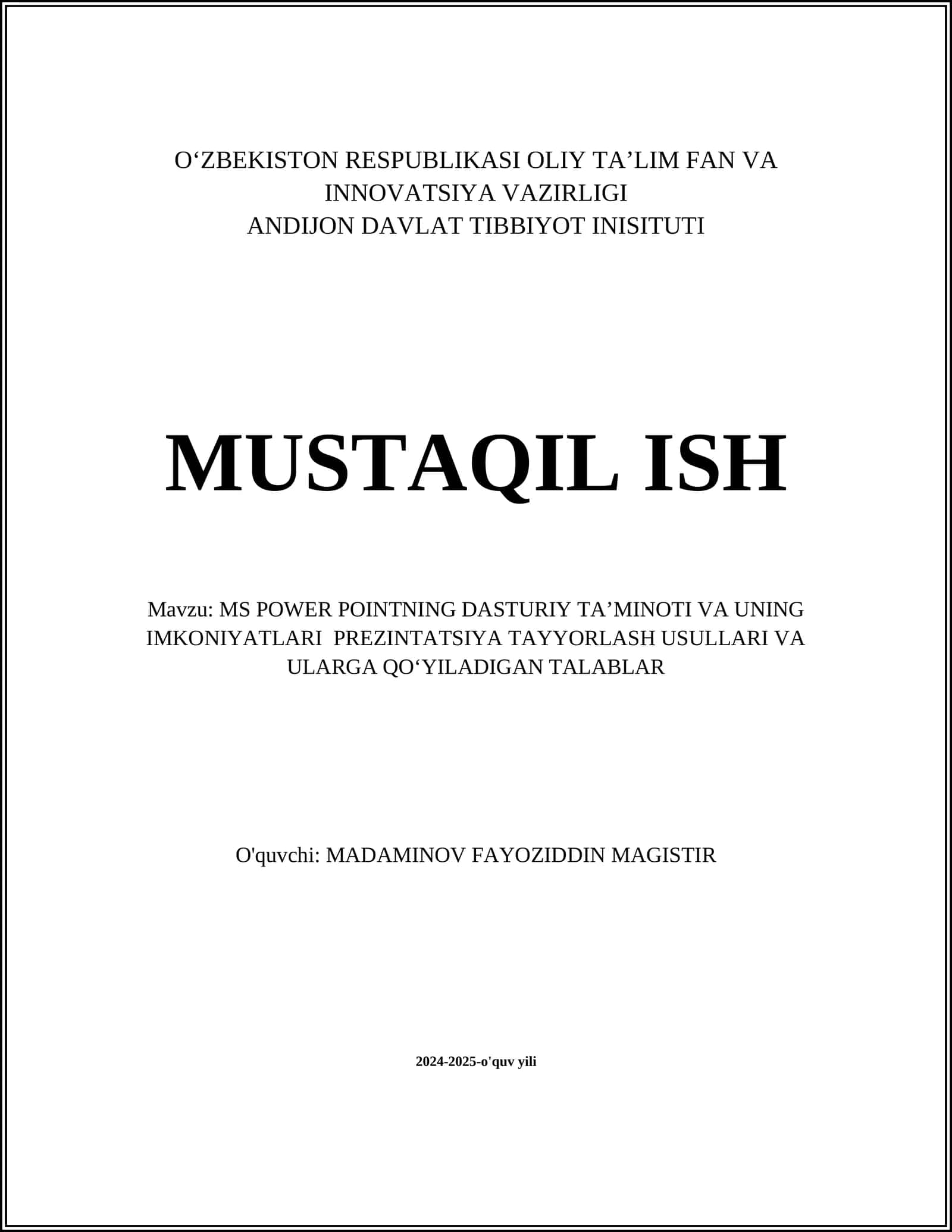 MS POWER POINTNING DASTURIY TA’MINOTI VA UNING IMKONIYATLARI PREZINTATSIYA TAYYORLASH USULLARI VA ULARGA QOʻYILADIGAN TALABLAR