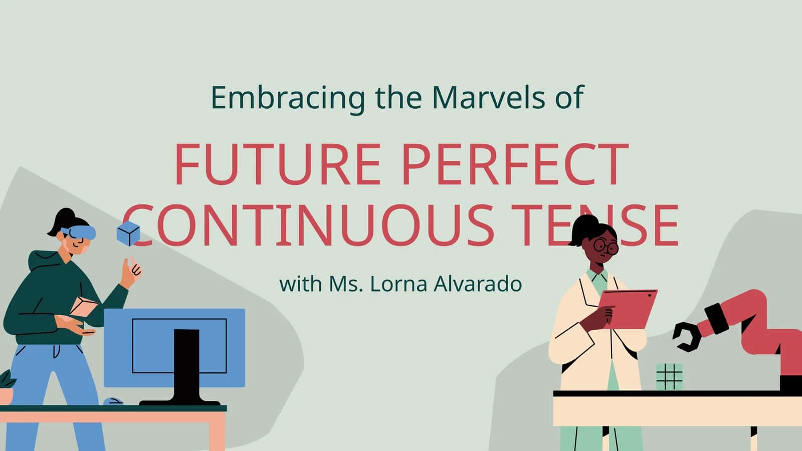 FUTURE PERFECT CONTINUOUS TENSE