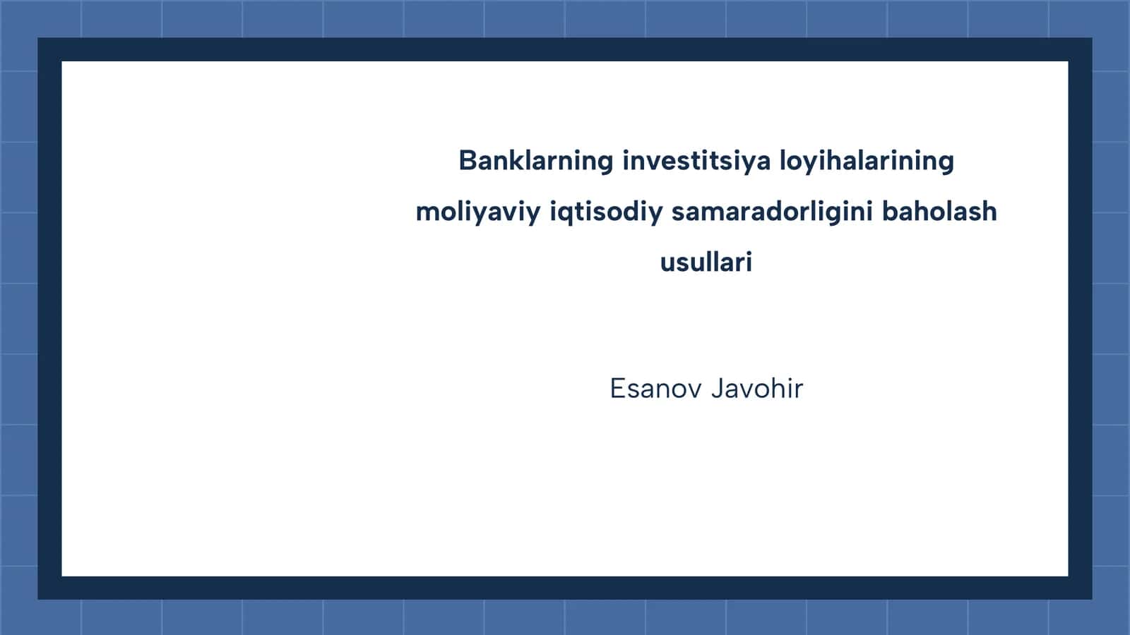 Investitsiya loyihalarining moliyaviy iqtisodiy samaradorligini baholash usullari