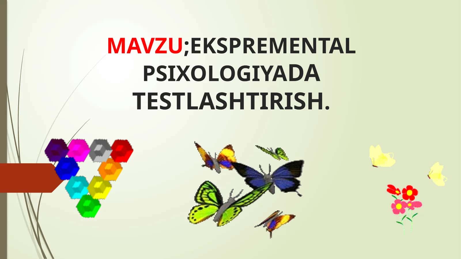 EKSPREMENTALPSIXOLOGIYADA TESTLASHTIRISH