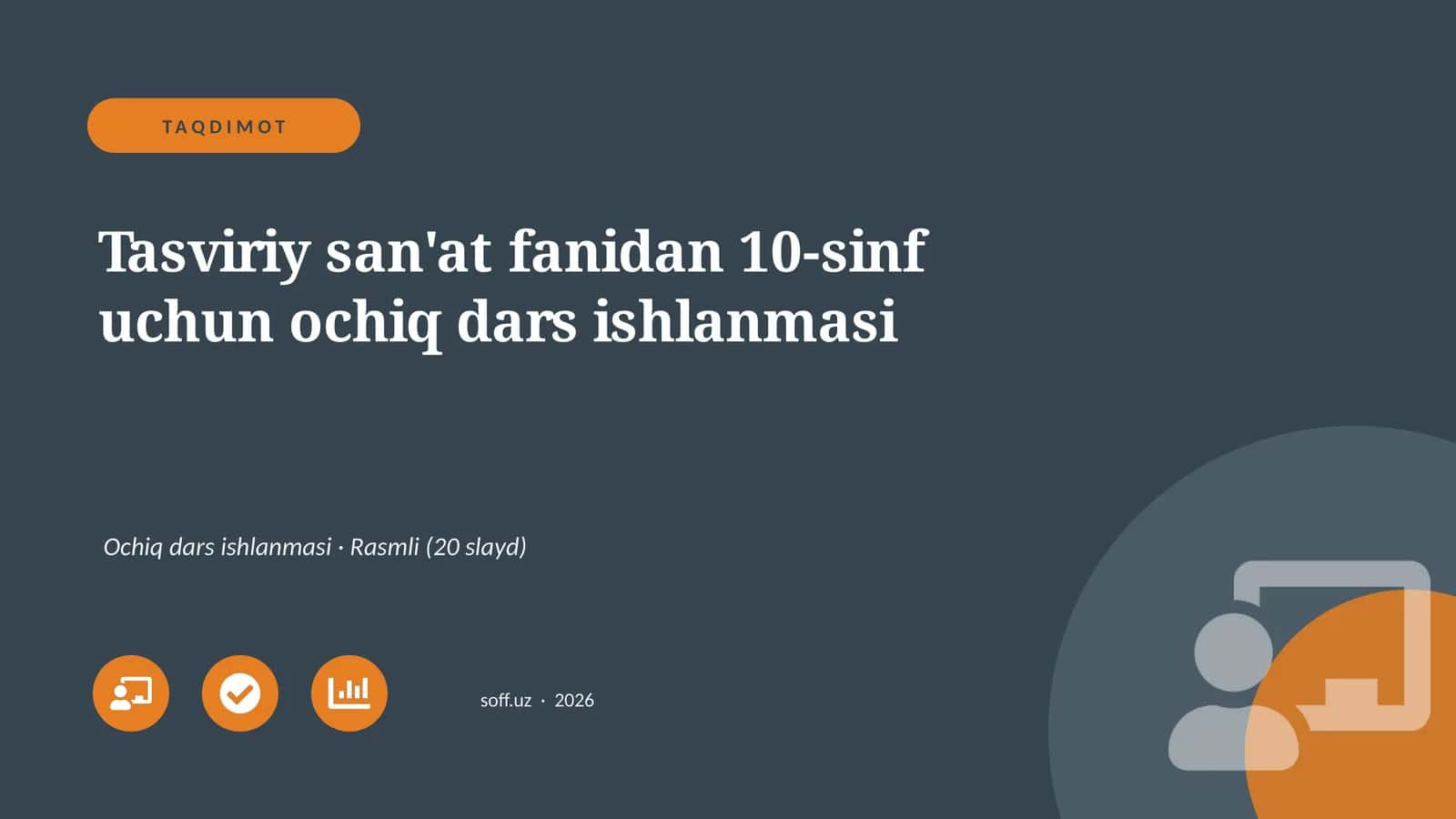 Tasviriy san'at fanidan 10-sinf uchun ochiq dars ishlanmasi