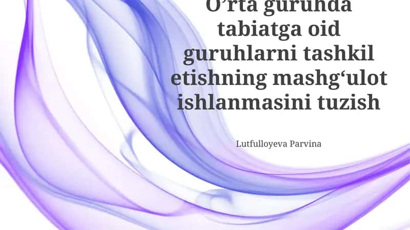 Tabiatga oid guruhlarni tashkil etish