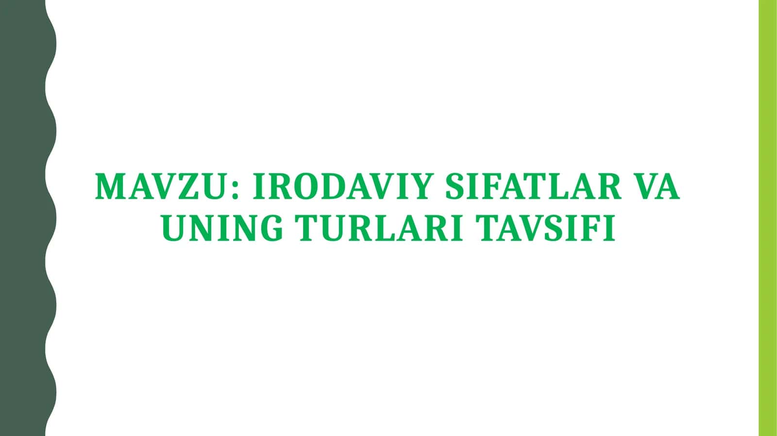 Irodaviy sifatlar va uning turlari tavsifi