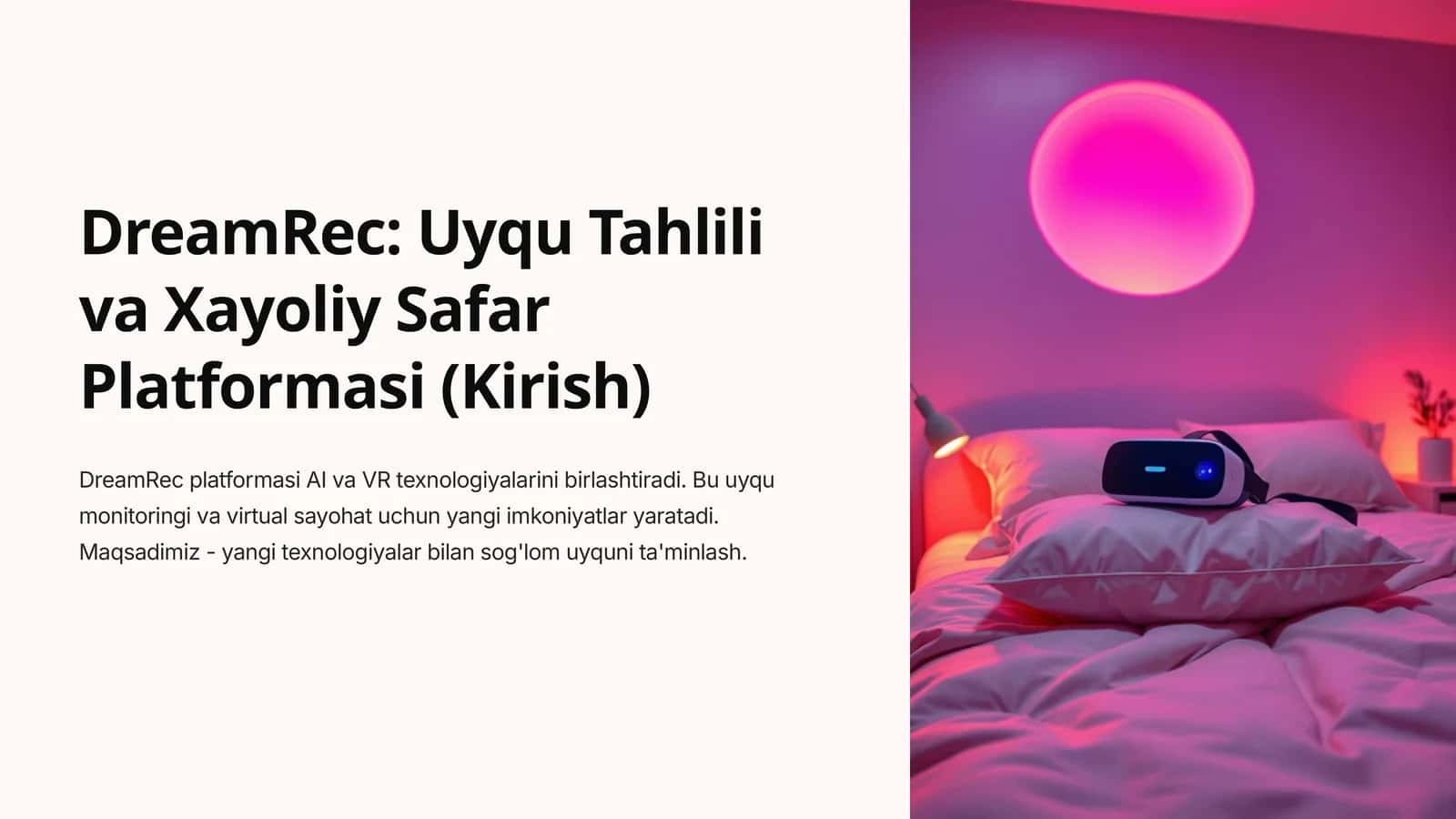 DreamRec: Uyqu Tahlili va Xayoliy Safar Platformasi (Kirish)