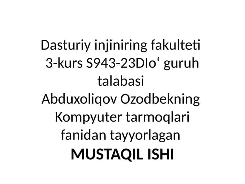 Tarmoq ilova va texnologiyalarining umumiy tushunchalari