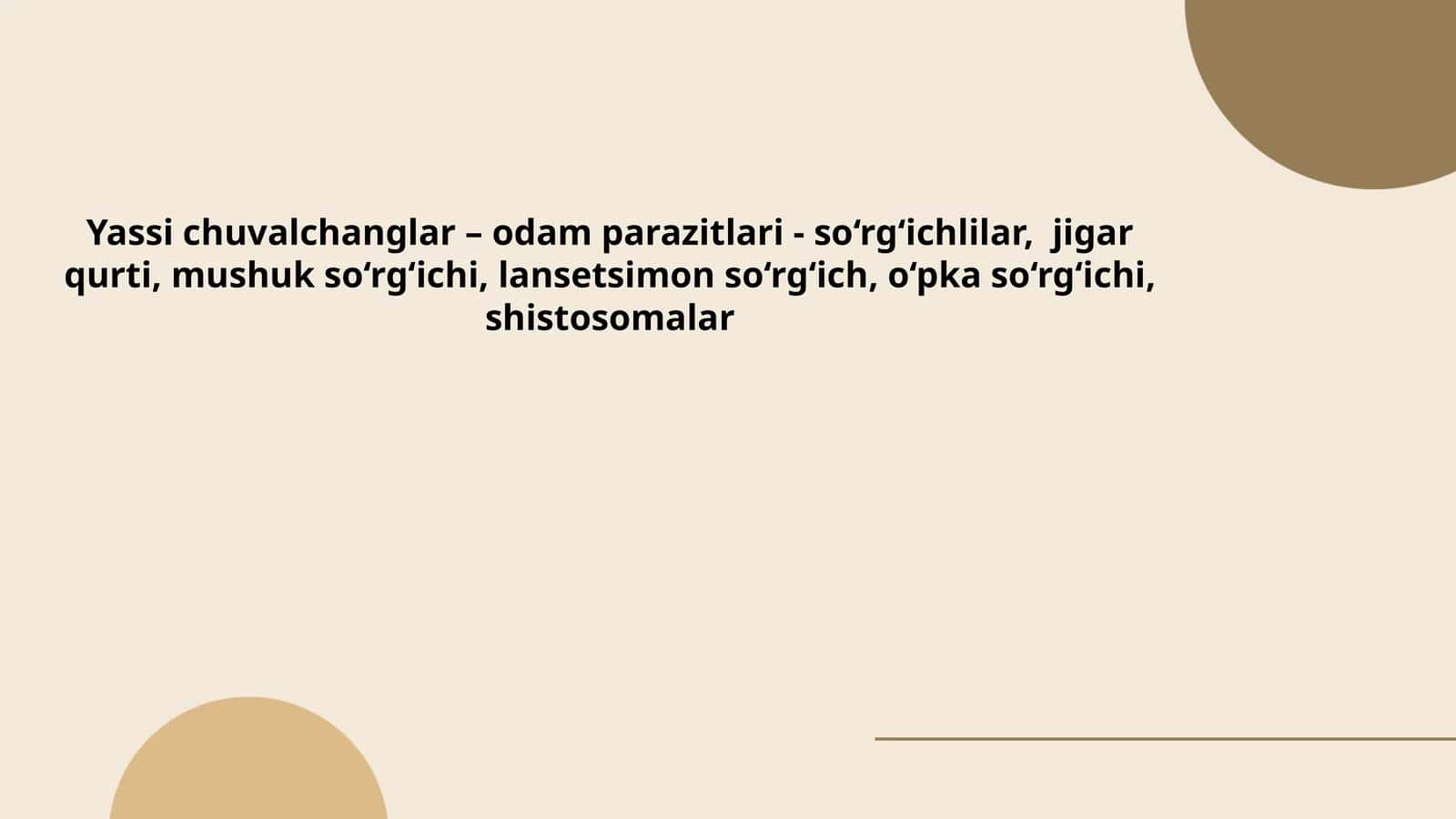 Yassi chuvalchanglar – odam parazitlari - so‘rg‘ichlilar