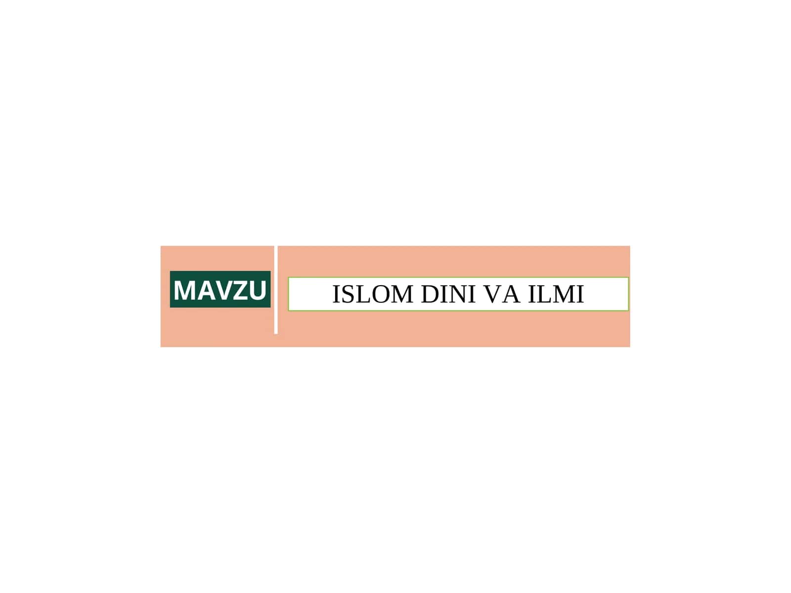 ISLOM DINI VA ILMI