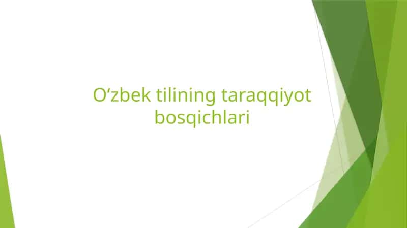O‘zbektilining taraqqiyot bosqichlari
