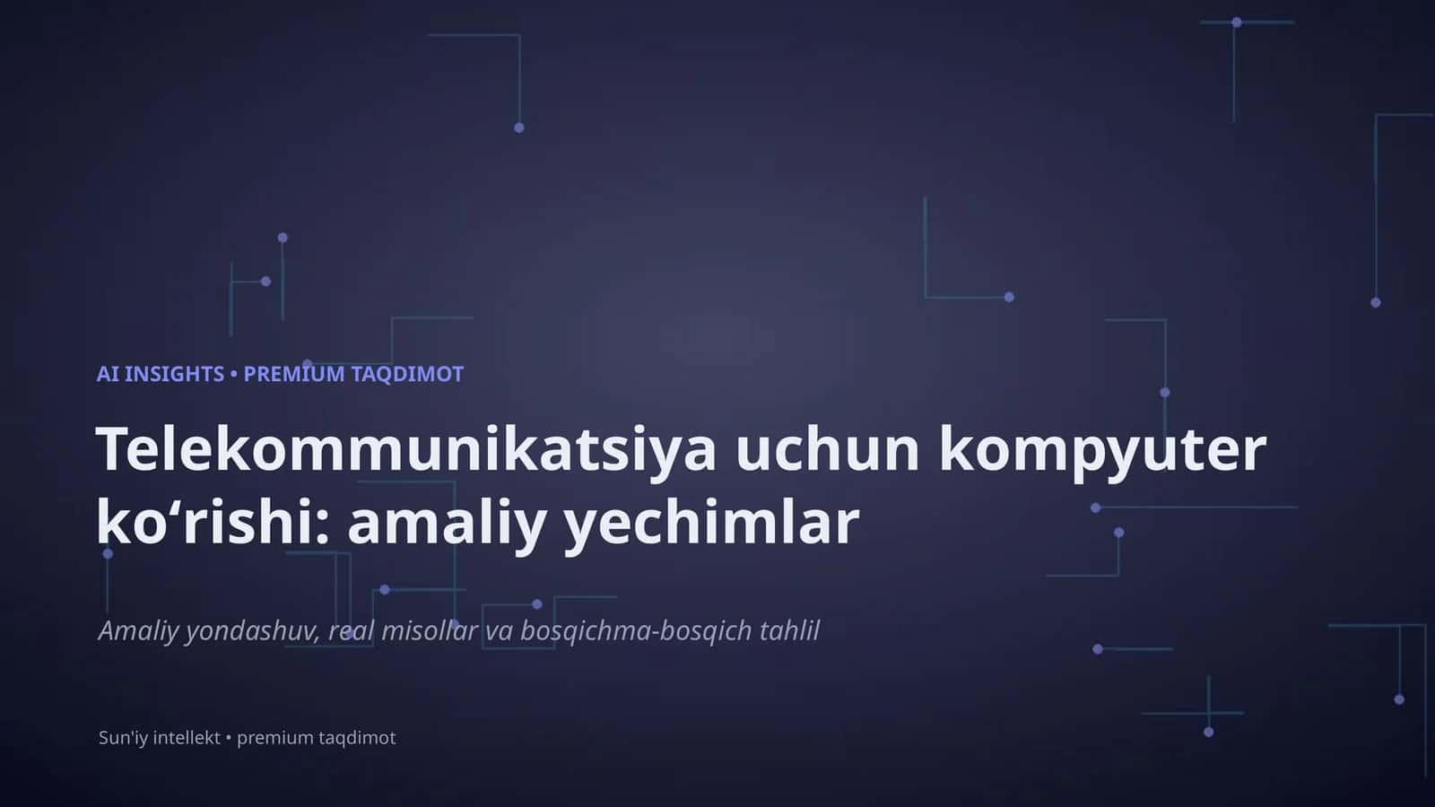 AI INSIGHTS • PREMIUM TAQDIMOT
