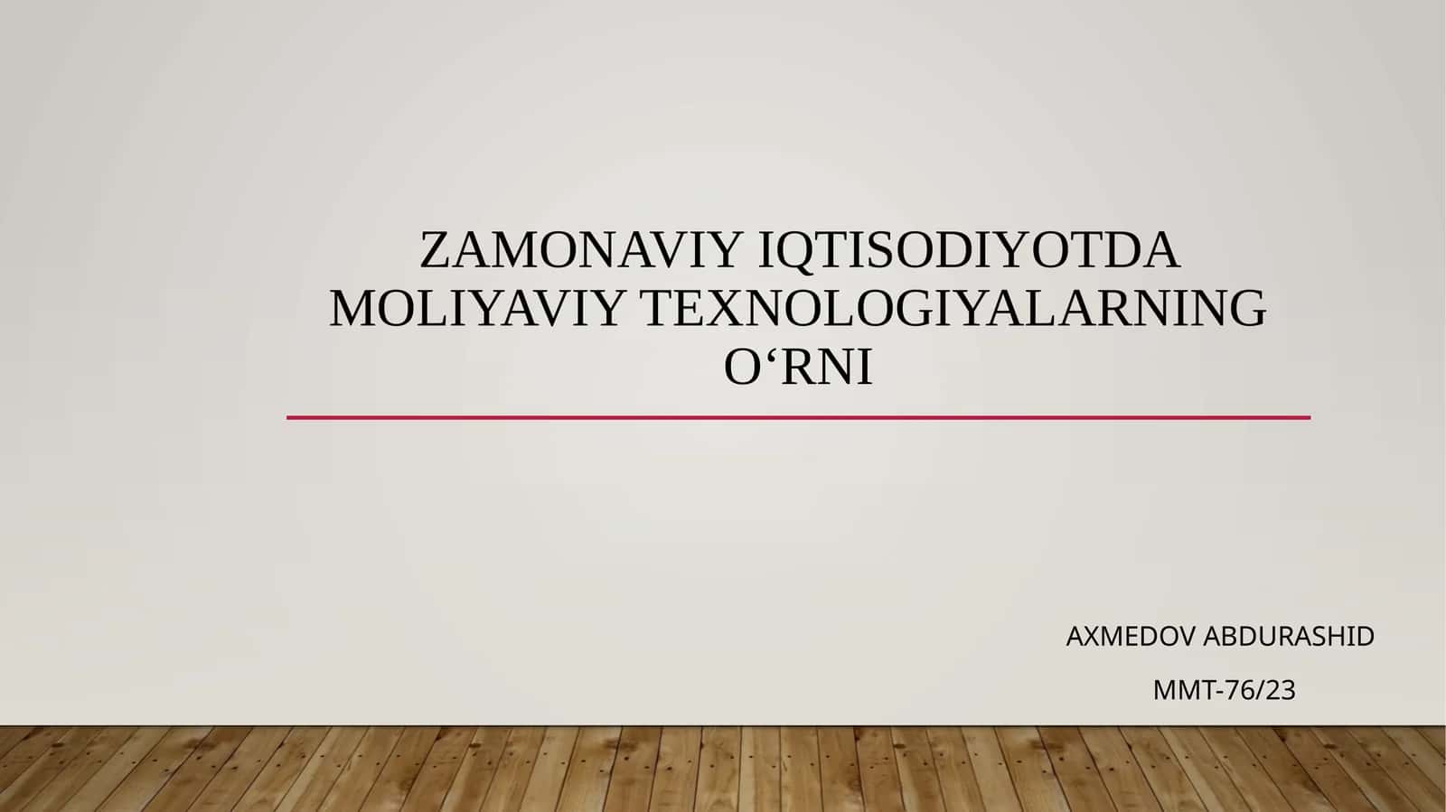 Zamonaviy iqtisodiyotda moliyaviy texnologiyalarning o‘rni
