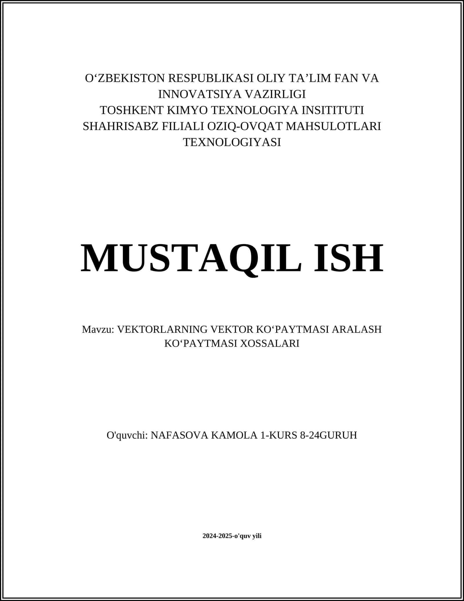 VEKTORLARNING VEKTOR KOʻPAYTMASI ARALASH KOʻPAYTMASI XOSSALARI