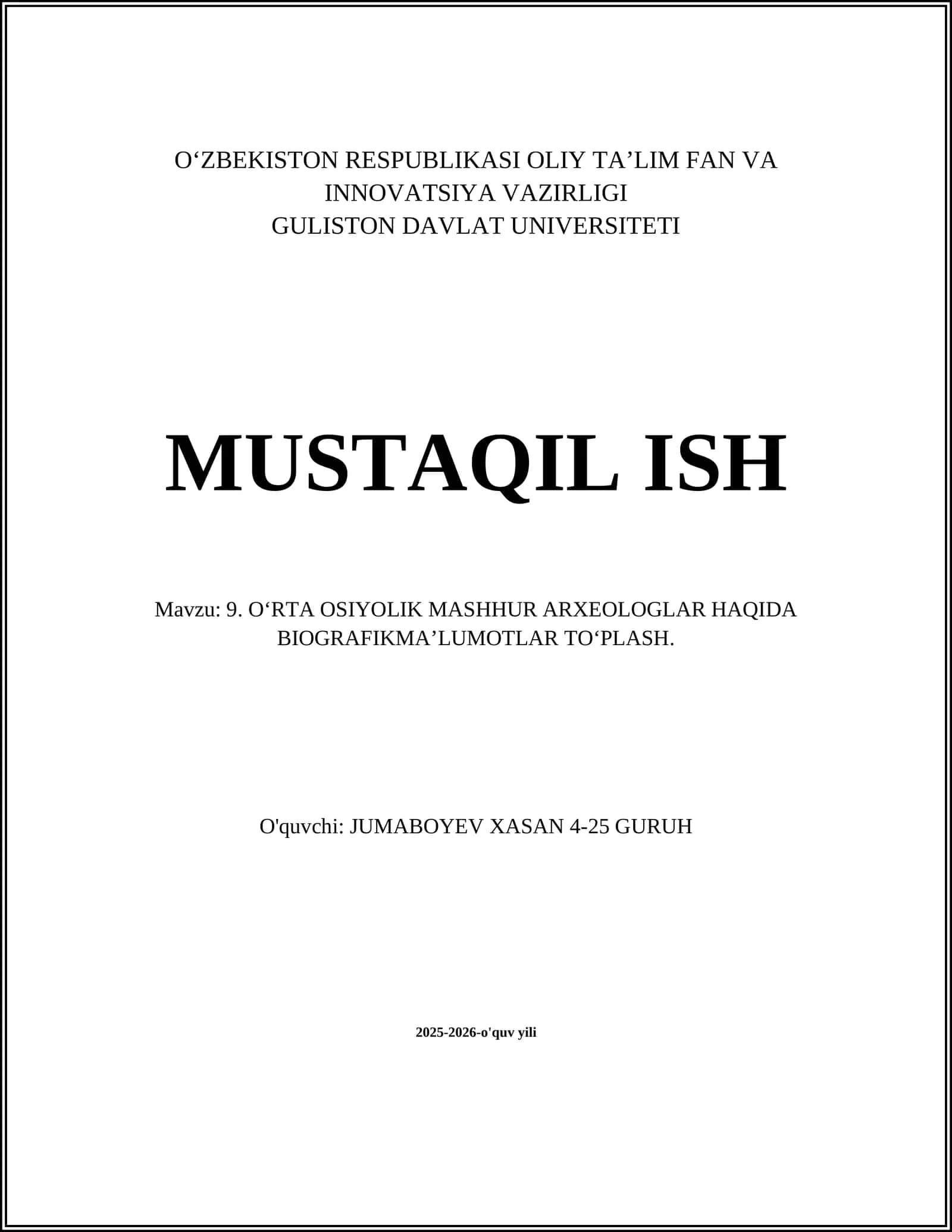 O'RTA OSIYOLIK MASHHUR ARXEOLOGLAR HAQIDA BIOGRAFIK MA'LUMOTLAR