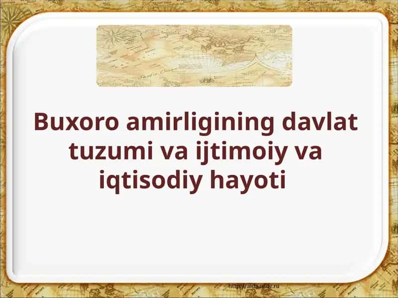 Buxoro Amirligining Davlat Tuzumi va Iqtisodiy Hayoti
