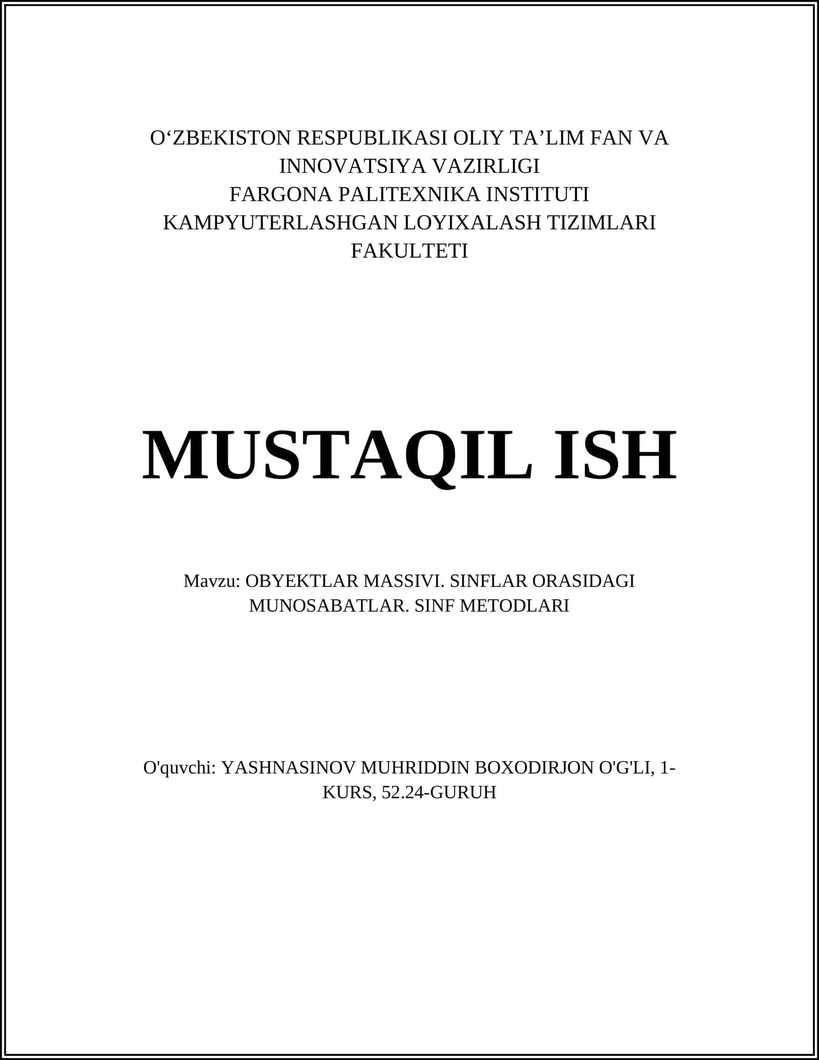 OBYEKTLAR MASSIVI. SINFLAR ORASIDAGI MUNOSABATLAR. SINF METODLARI