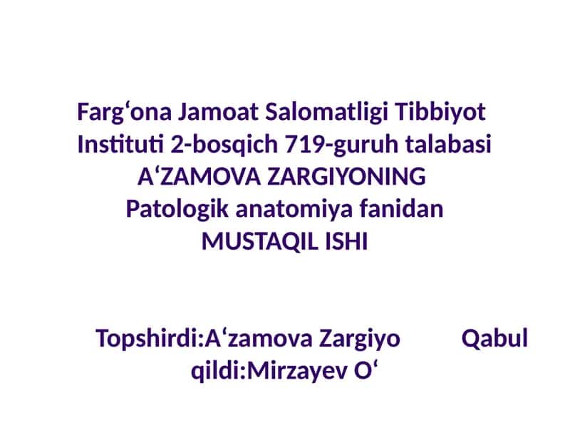 Patologik anatomiya fanidan Immuntizimi.Autoimmunkasalliklar