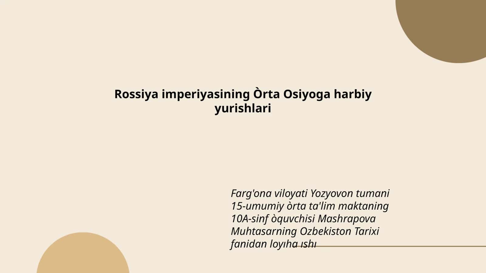 O'zbekiston Tarixi fanidan loyiha ishi