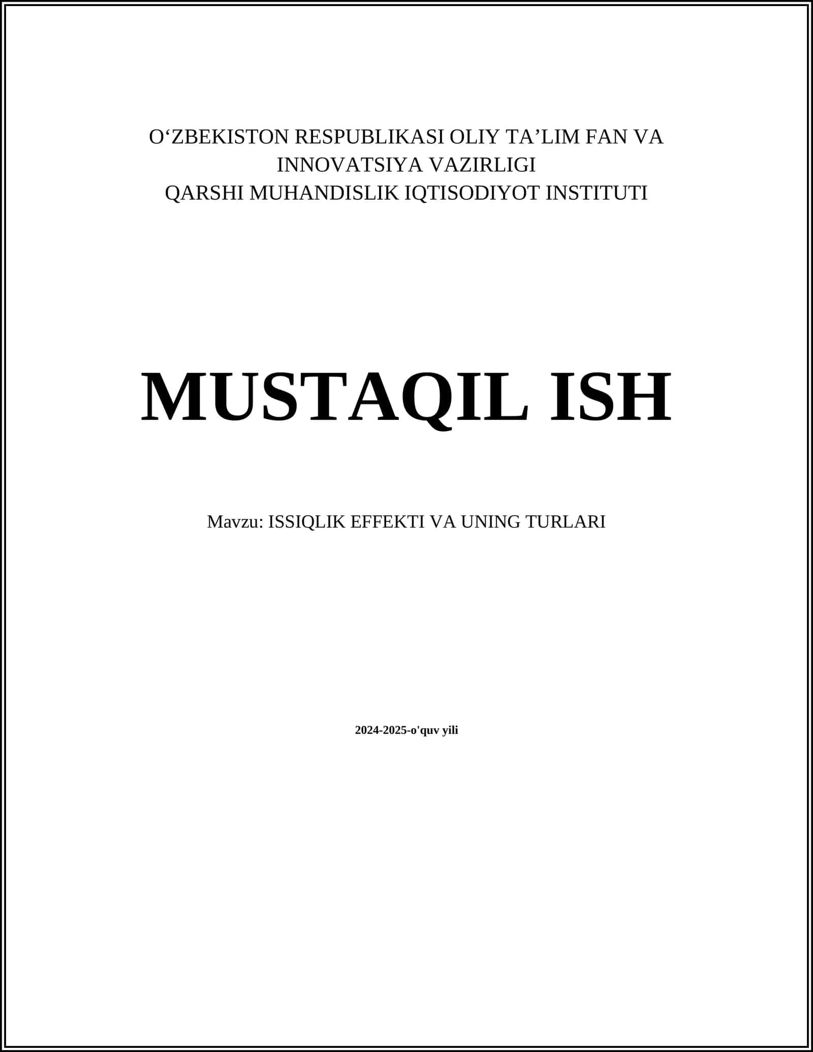 MUSTAQIL ISH Mavzu: ISSIQLIK EFFEKTI VA UNING TURLARI